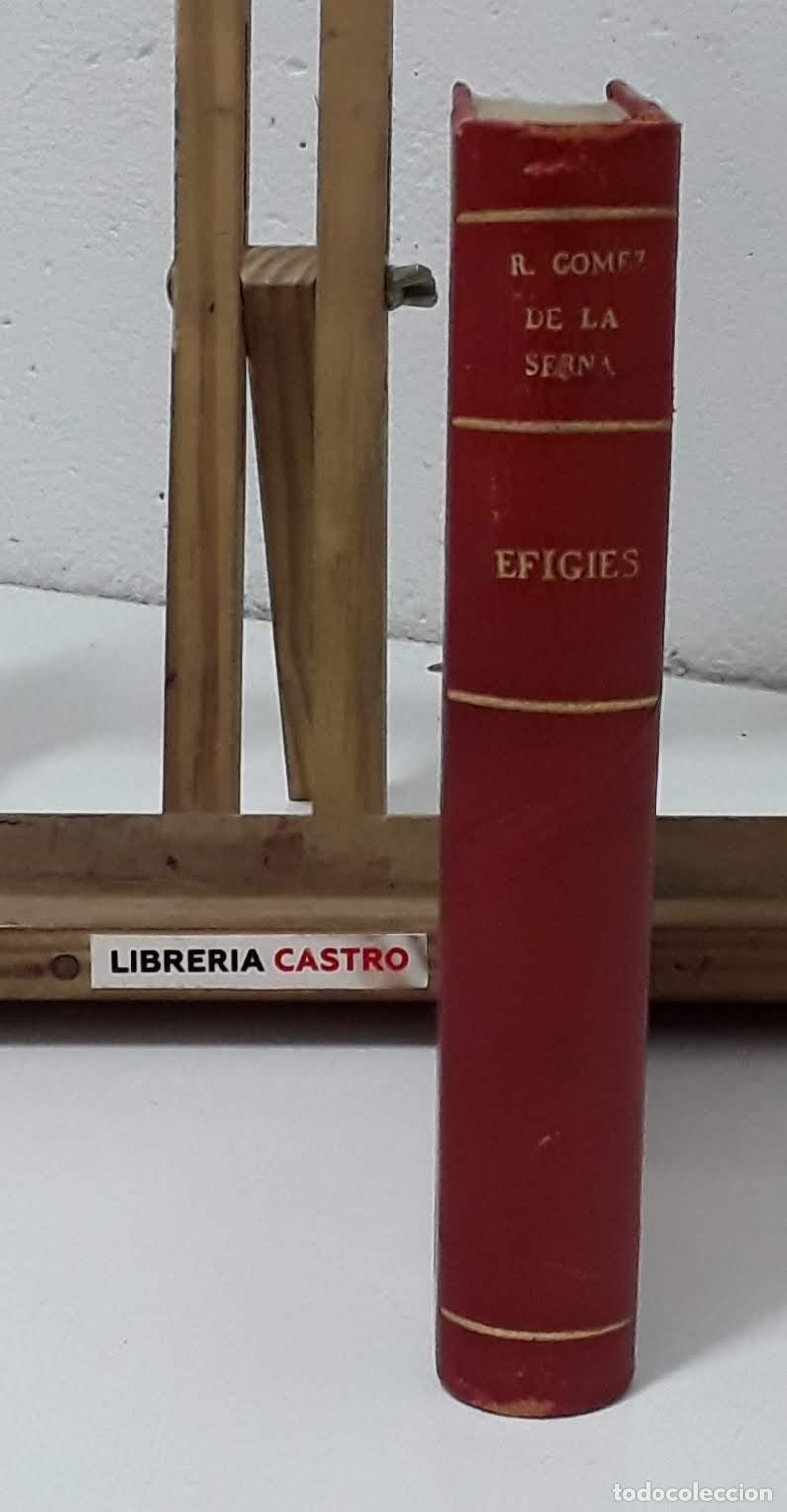 Libros: Efigies - Ram&oacute;n G&oacute;mez de la Serna. - Foto 3