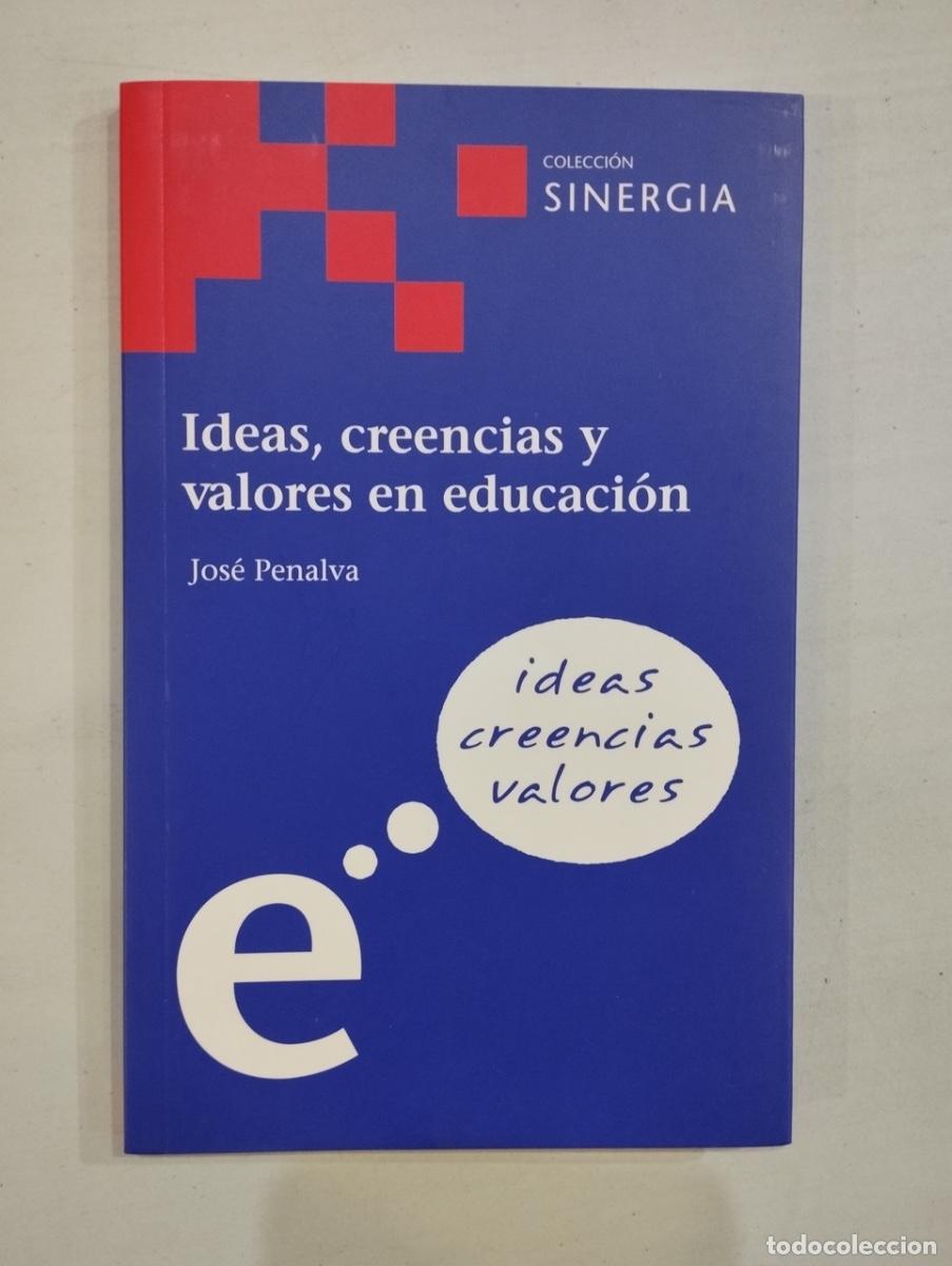 Libros: Jos&eacute; Penalva - Ideas, creencias y valores en educaci&oacute;n