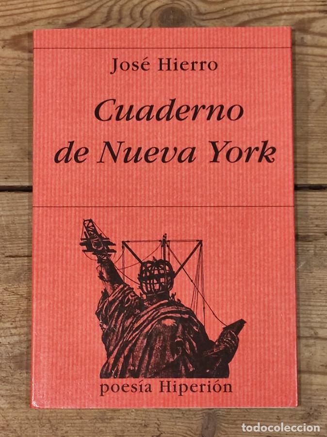 Libros: CUADERNO DE NUEVA YORK. - HIERRO, Jos&eacute;. - Foto 2