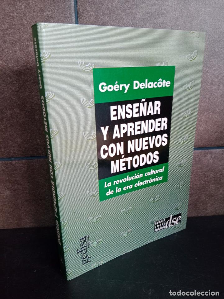 B&uuml;cher: ENSE&Ntilde;AR A APRENDER CON NUEVOS METODOS: LA REVOLUCION CULTURAL DE LA ERA ELECTRONICA. GOERY DELACOTE.