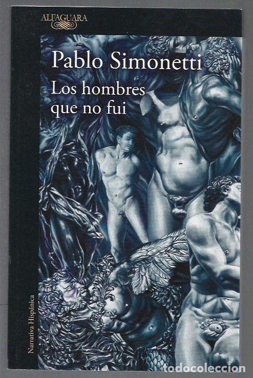 Libros: HOMBRES QUE NO FUI - LOS - SIMONETTI, PABLO - Foto 1
