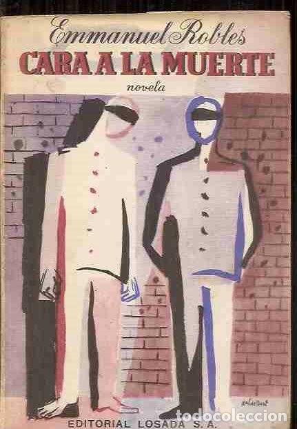 Libros: CARA A LA MUERTE - ROBLES, EMMANUEL - Foto 1