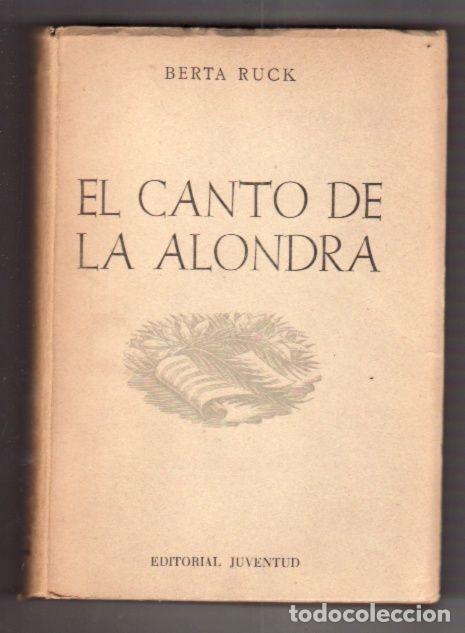 Libros: CANTO DE LA ALONDRA - EL - RUCK, BERTA - Foto 1