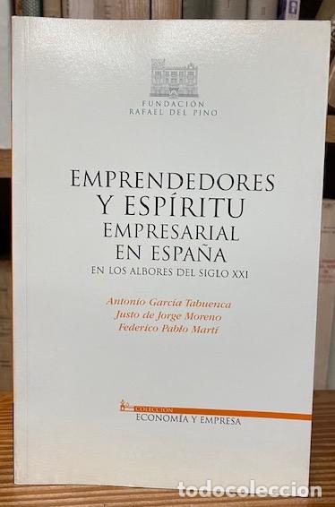 Libri di seconda mano: EMPRENDEDORES Y ESPIRITU EMPRESARIAL EN ESPA&Ntilde;A EN LOS ALBORES DEL SIGLO XXI - GARCIA TABUENCA, Anton