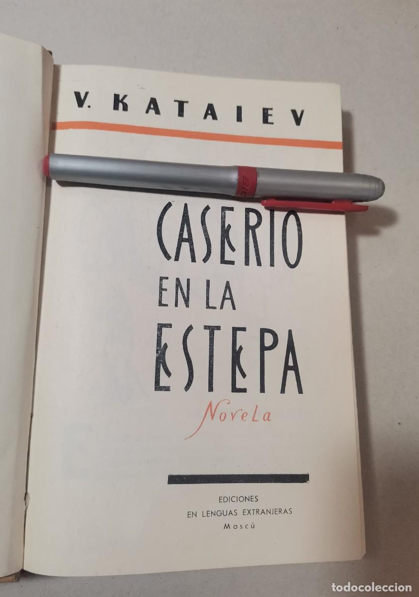 Libros: Caser&iacute;o en la Estepa. V. Kataiev. - Foto 2