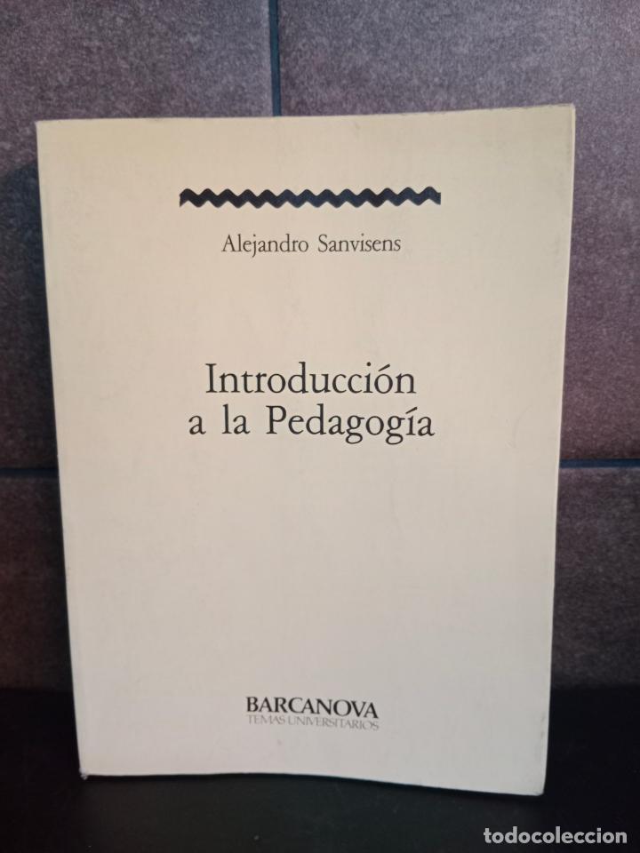 Libros: Introduccion a la pedagogia. Alejadro Sanvisens. - Foto 1