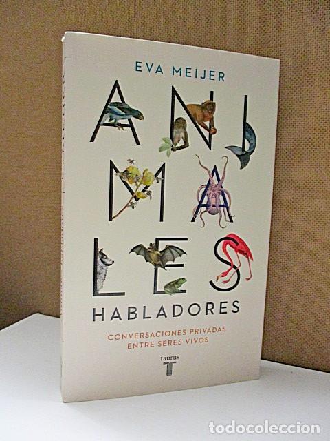 Livres: MEIJER, EVA. - ANIMALES HABLADORES. CONVERSACIONES PRIVADAS ENTRE SERES VIVOS.