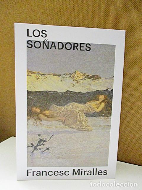 Libros: MIRALLES, FRANCESC. - LOS SO&Ntilde;ADORES. - Foto 1