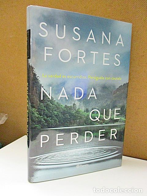Libros: FORTES, SUSANA. - NADA QUE PERDER. - Foto 1