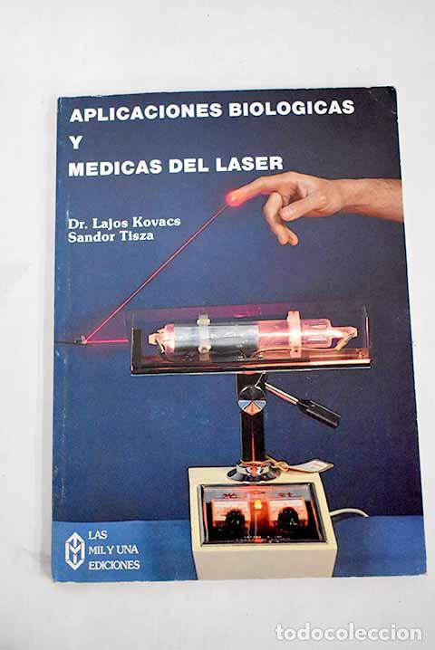 Libros: Aplicaciones biologicas y m&eacute;dicas del laser.- Kov&aacute;cs, Lajos - Foto 1