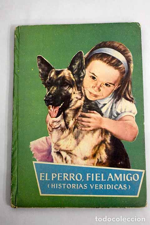 Libros: El perro, fiel amigo.- Arquer, Florencia de - Foto 1