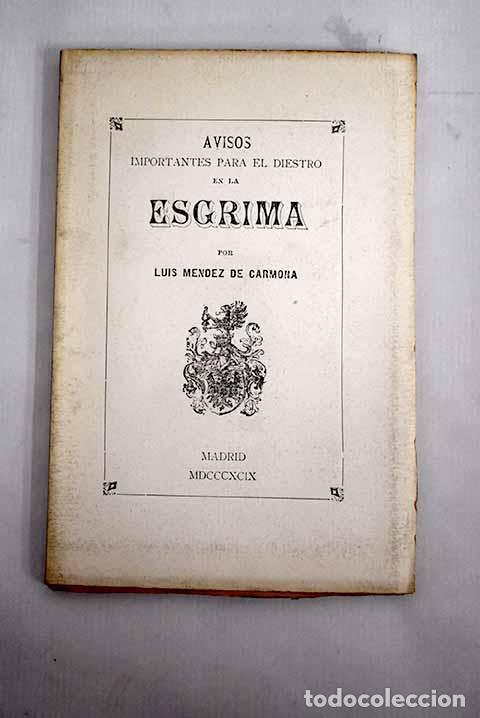 Libros: Avisos importantes para el diestro en la esgrima.- M&eacute;ndez de Carmona, Luis