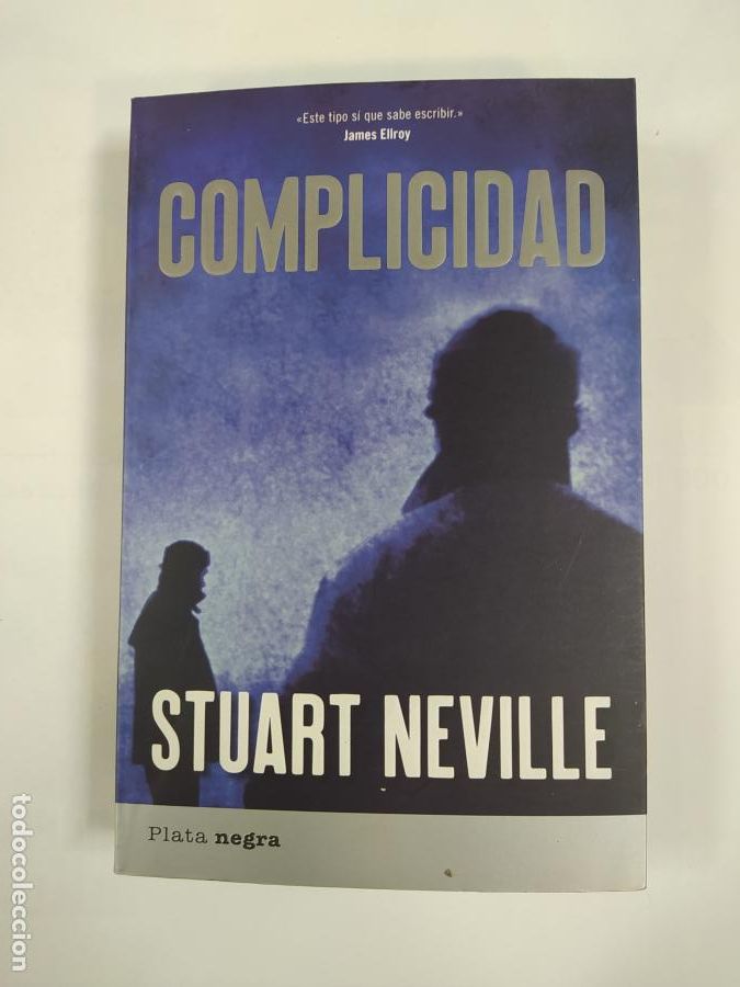 Libros: COMPLICIDAD. - STUART NEVILLE. TDK755 - Foto 1
