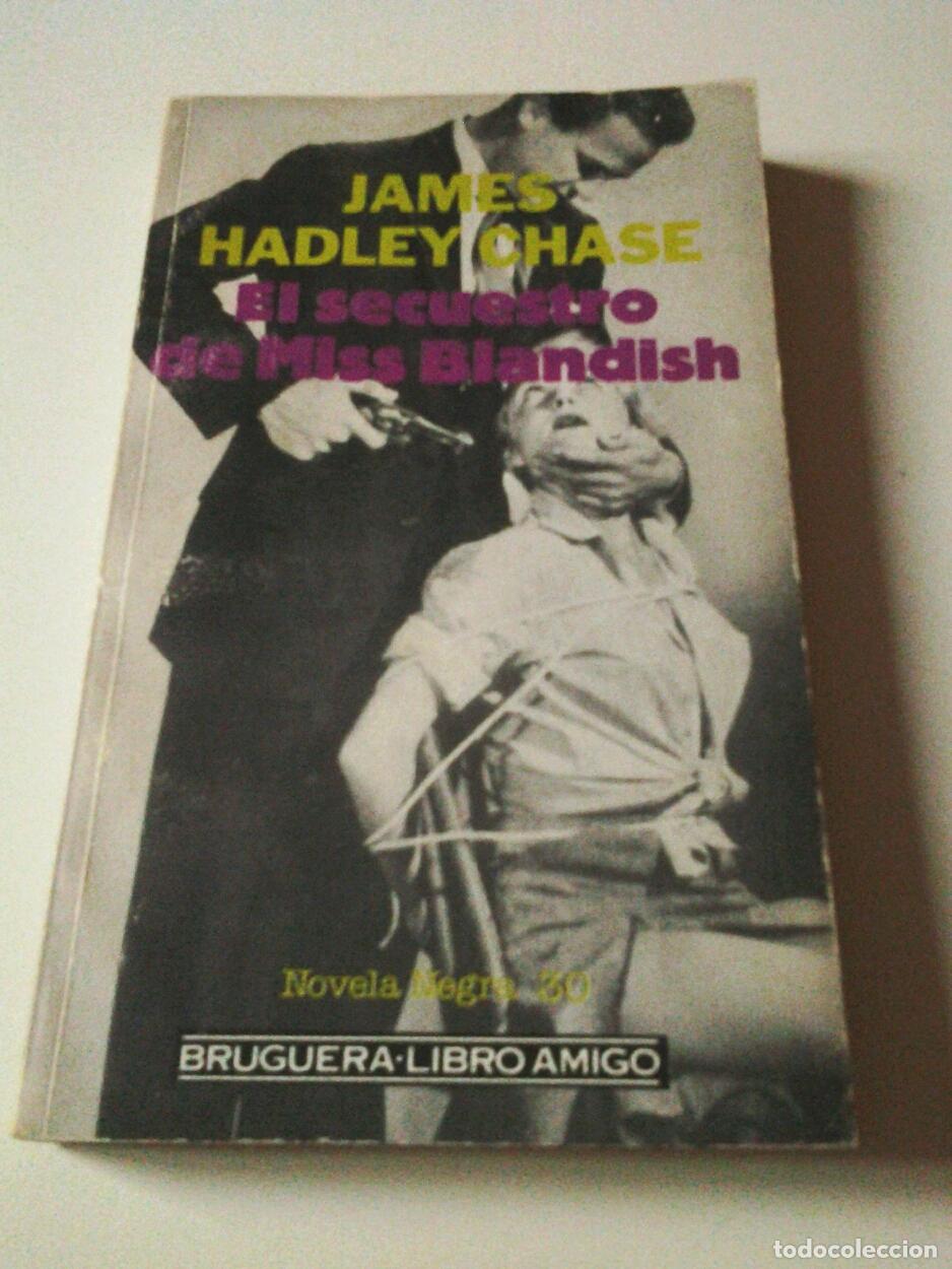 Libros: James Hadley Chase - El secuestro de Miss Blandish - Foto 1