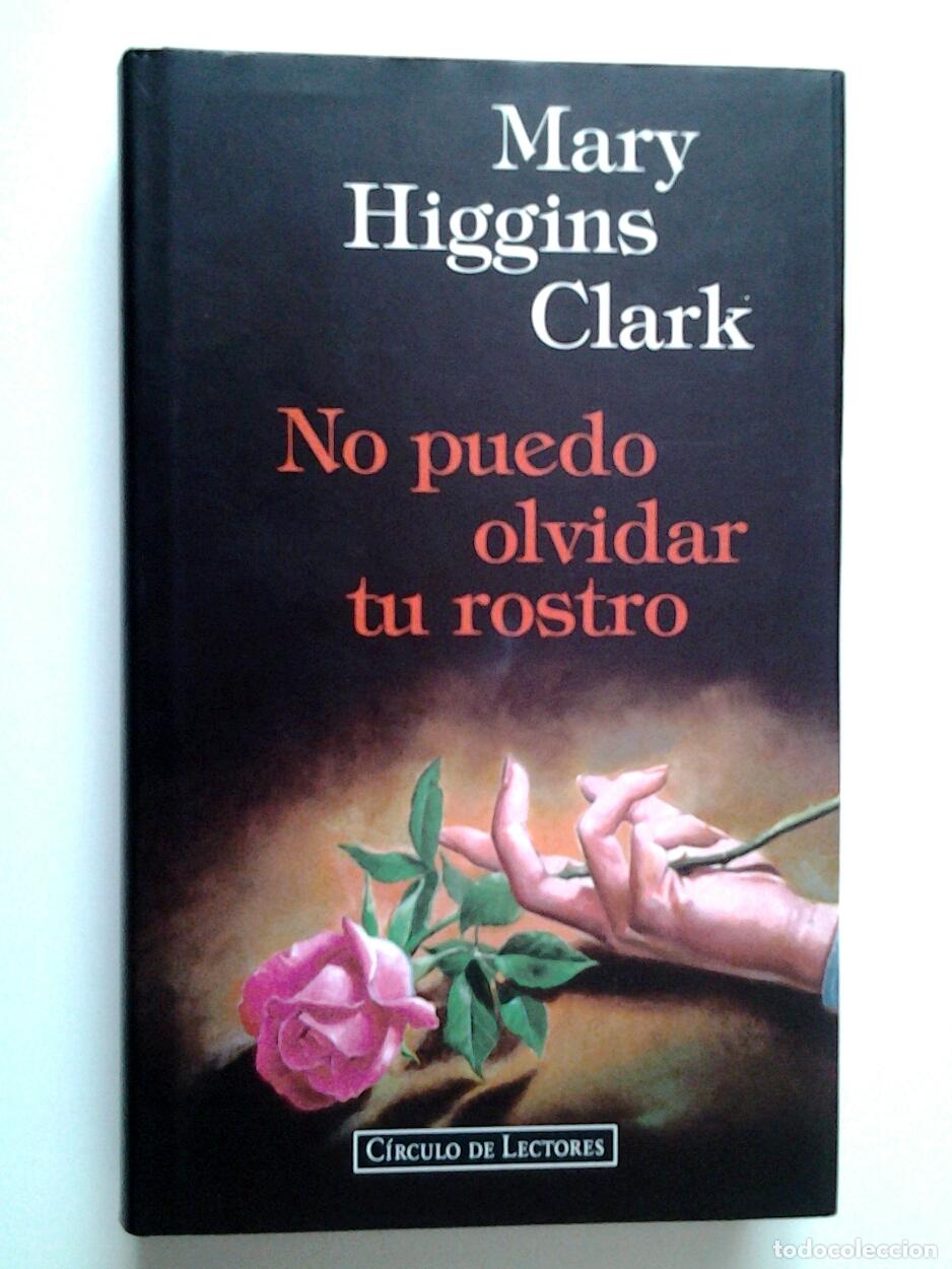 Libros: Mary Higgins Clark - No puedo olvidar tu rostro - Foto 1