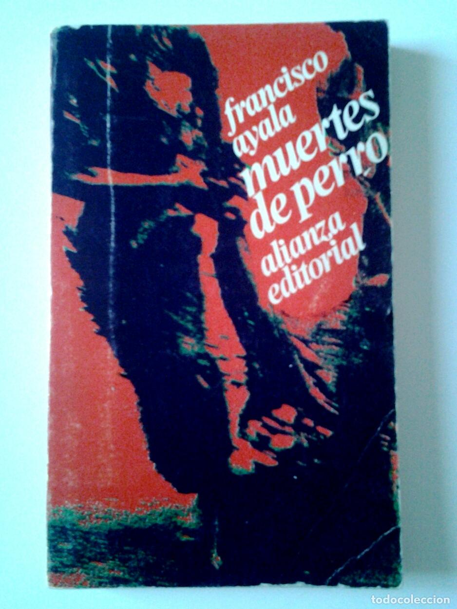 Libros: Francisco Ayala - Muertes de perro - Foto 1