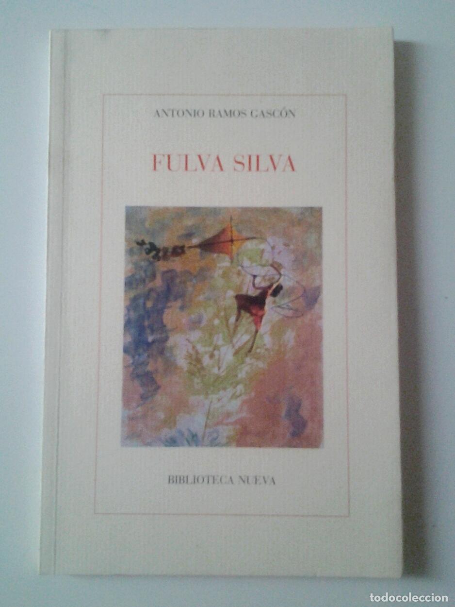 Libros: Antonio Ramos Gasc&oacute;n - Fulva silva (Primera edici&oacute;n) - Foto 1
