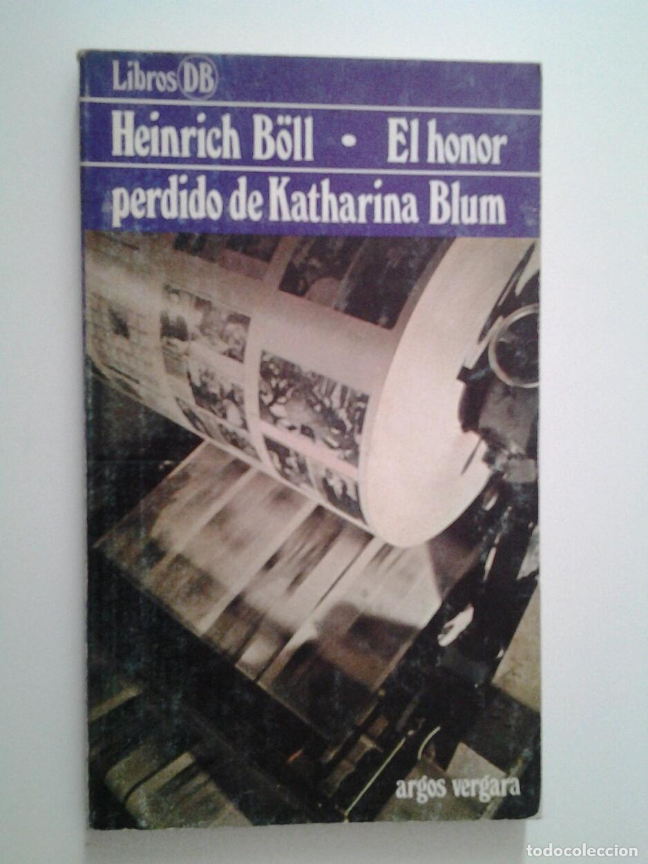 Libros: Heinrich B&ouml;ll - El honor perdido de Katharina Blum - Foto 1