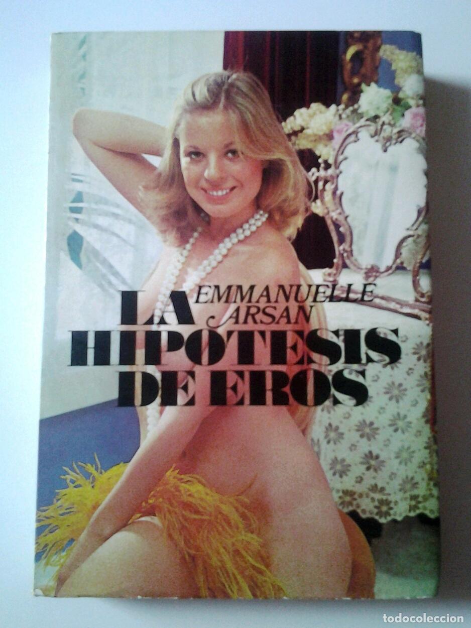 Libros: Emmanuelle Arsan - La hip&oacute;tesis de Eros - Foto 1