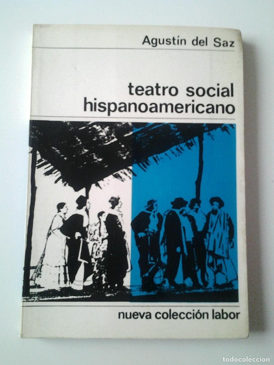 Libros: Agust&iacute;n del Saz - Teatro social hispanoamericano - Foto 1