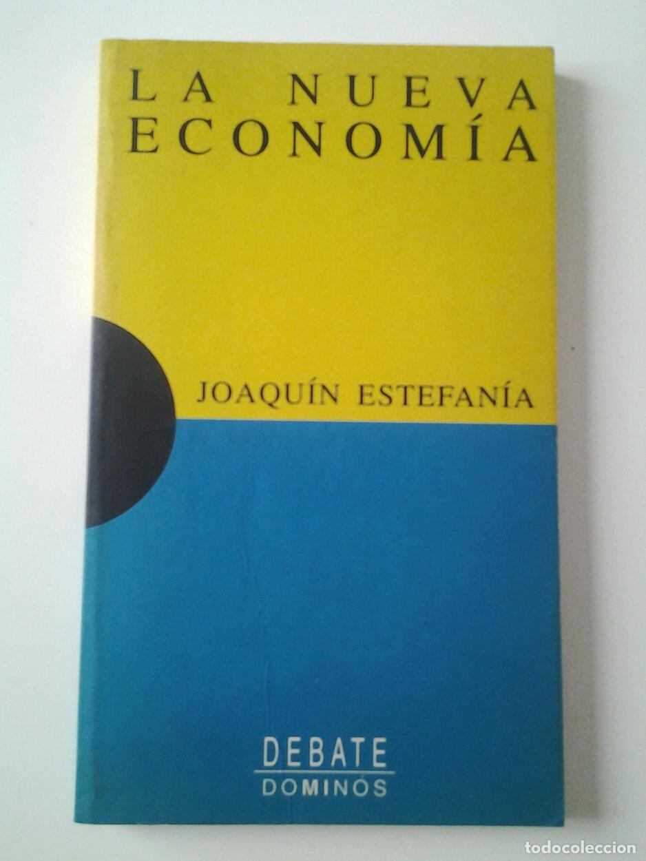 Libros: Joaqu&iacute;n Estefan&iacute;a - La nueva econom&iacute;a - Foto 1