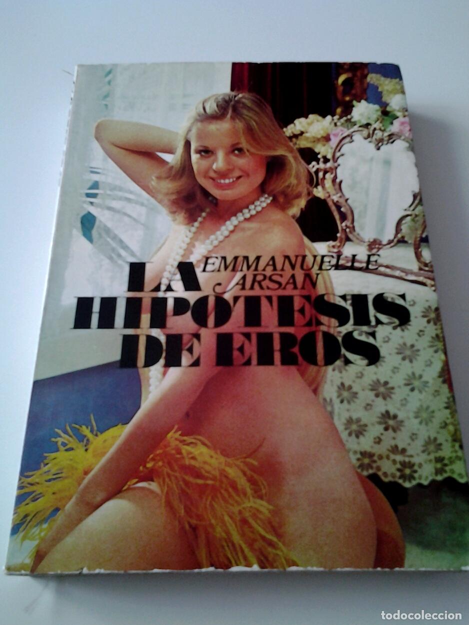 Libros: Emmanuelle Arsan - La hip&oacute;tesis de Eros - Foto 1
