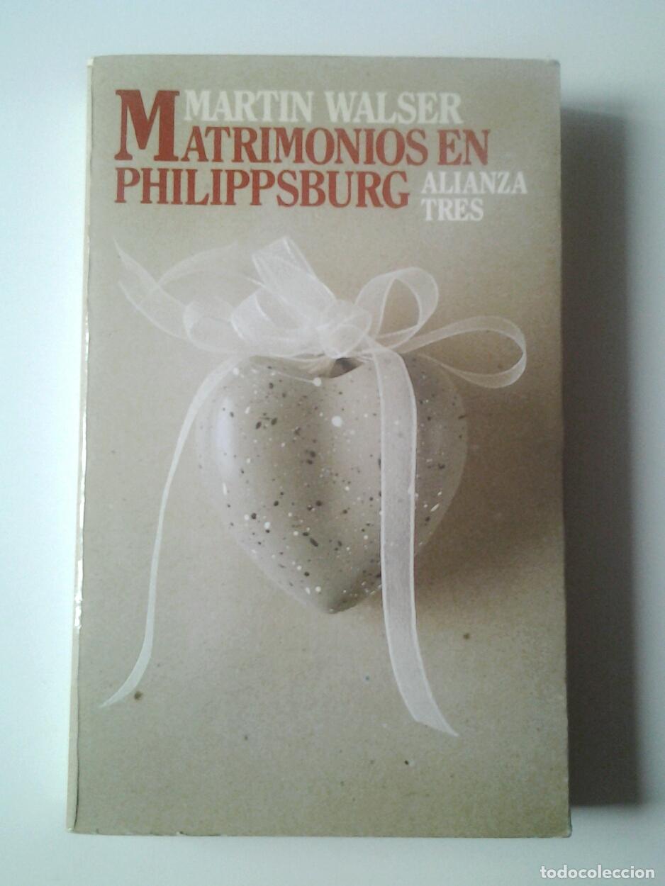 Libros: Martin Walser - Matrimonios en Philippsburg - Foto 1