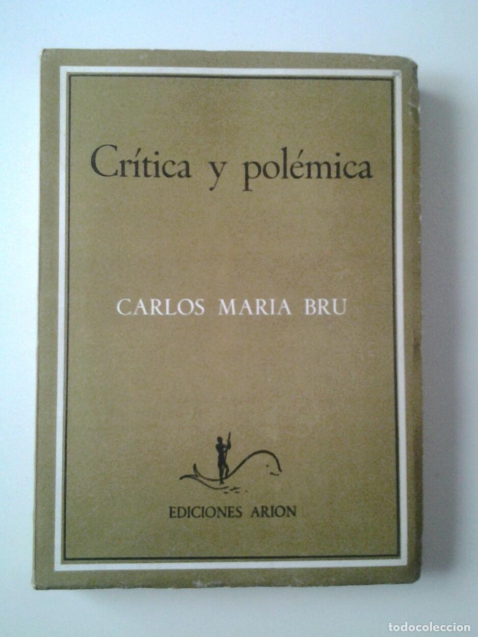 Libros: Carlos Mar&iacute;a Bru - Cr&iacute;tica y pol&eacute;mica - Foto 1