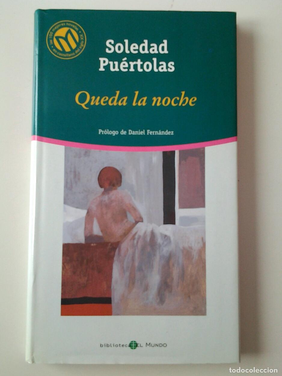 Libros: Soledad Pu&eacute;rtolas (Pr&oacute;logo de Daniel Fern&aacute;ndez) - Queda la noche - Foto 1