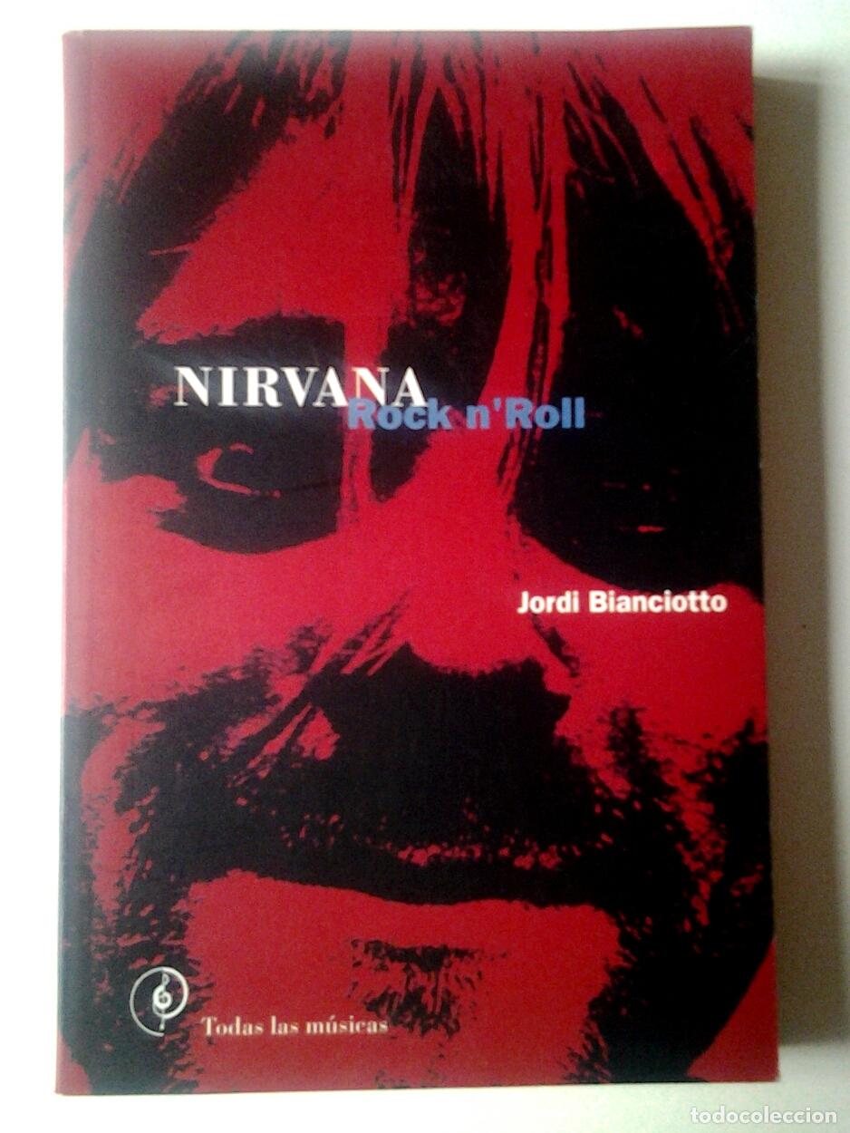 Libros: Jordi Bianciotto - Nirvana. Rock nRoll - Foto 1