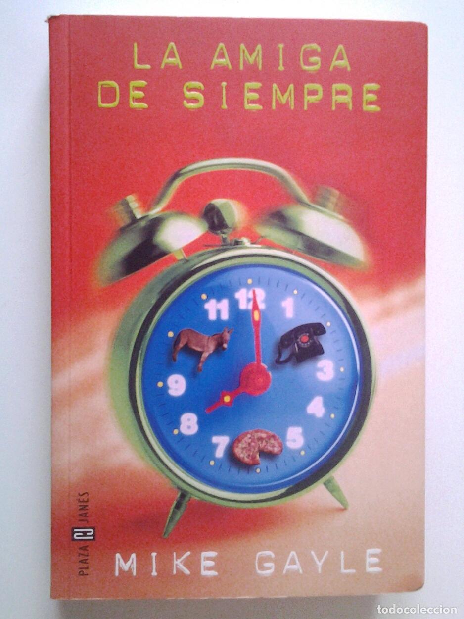 Libros: Mike Gayle - La amiga de siempre - Foto 1