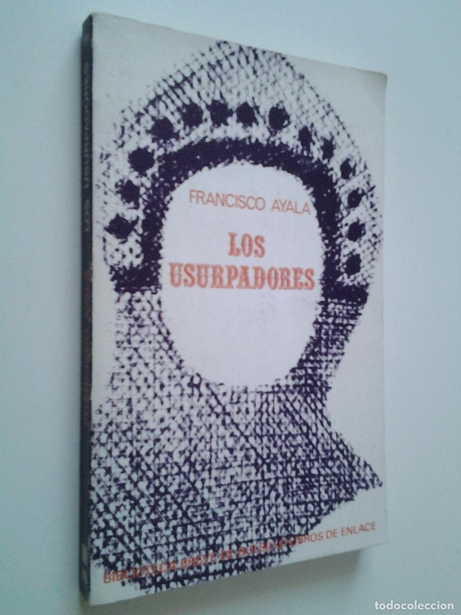 Libros: Francisco Ayala - Los usurpadores (Primera edici&oacute;n en Espa&ntilde;a) - Foto 1