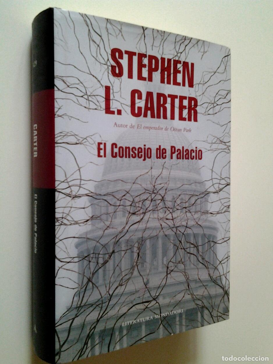 Libros: Stephen L. Carter - El Consejo de Palacio - Foto 1