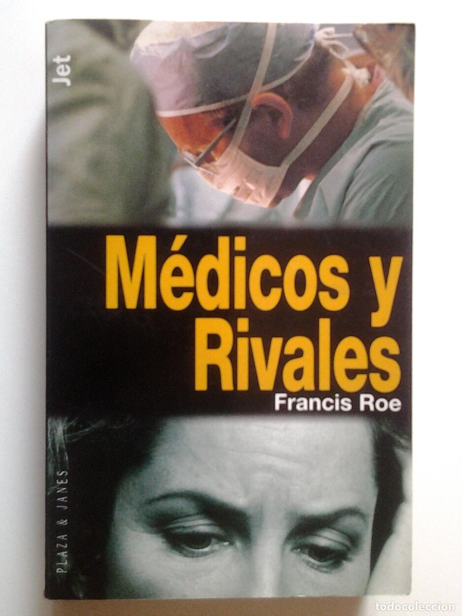 Libros: Francis Roe - M&eacute;dicos y rivales - Foto 1