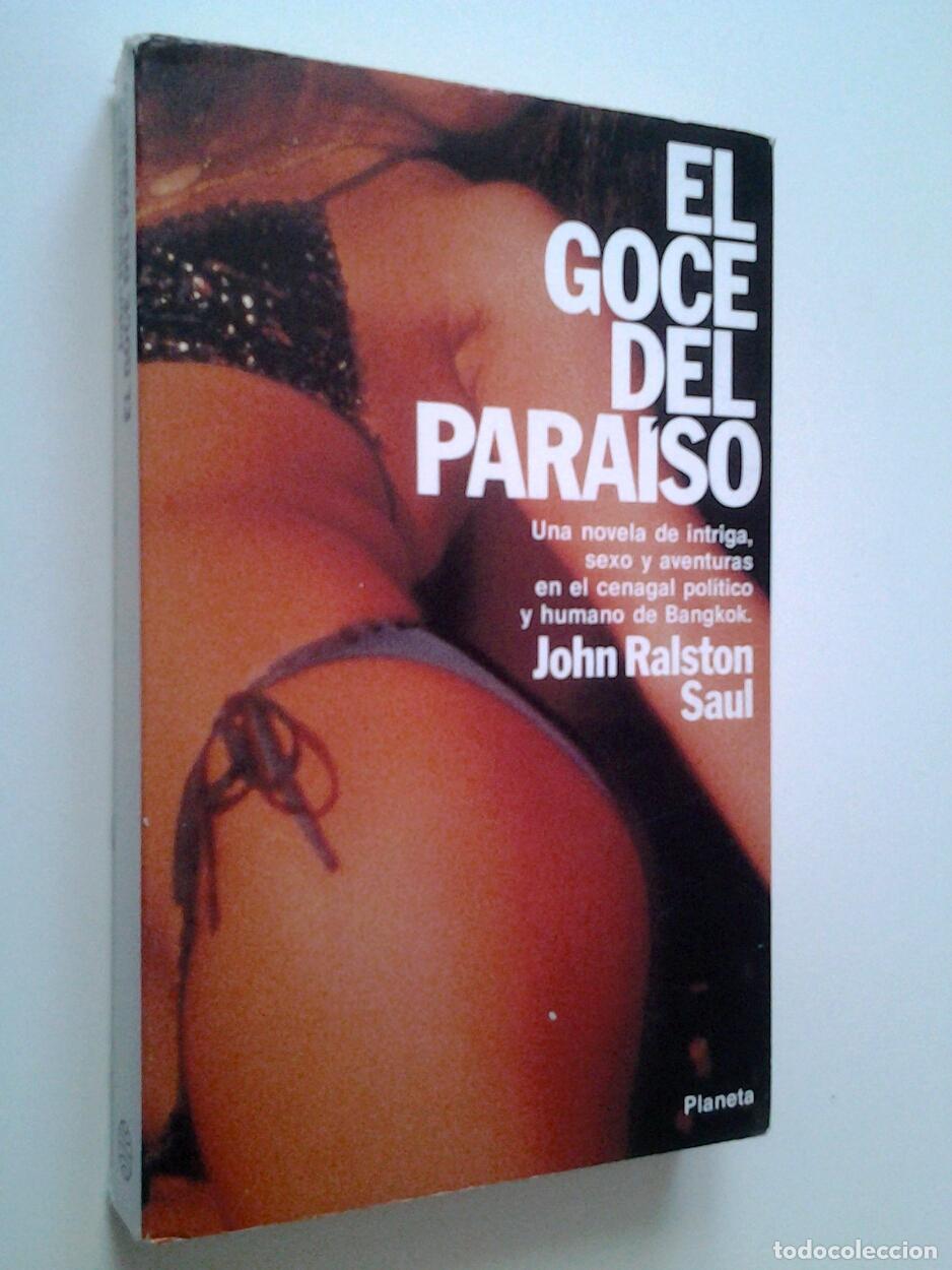 Libros: John Ralston Saul - El goce del para&iacute;so - Foto 1
