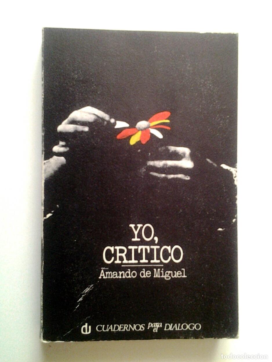 Libros: Amando de Miguel - Yo, cr&iacute;tico - Foto 1