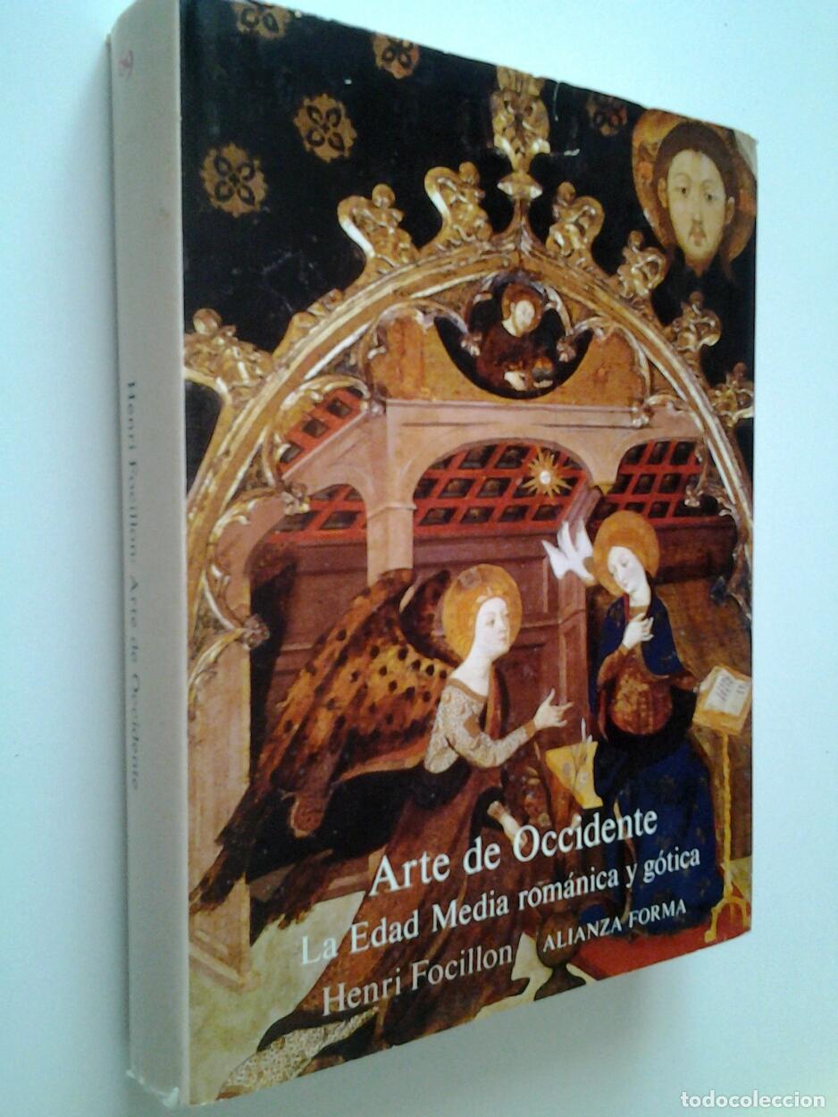 Libros: Henri Focillon - Arte de Occidente. La Edad Media rom&aacute;nica y g&oacute;tica
