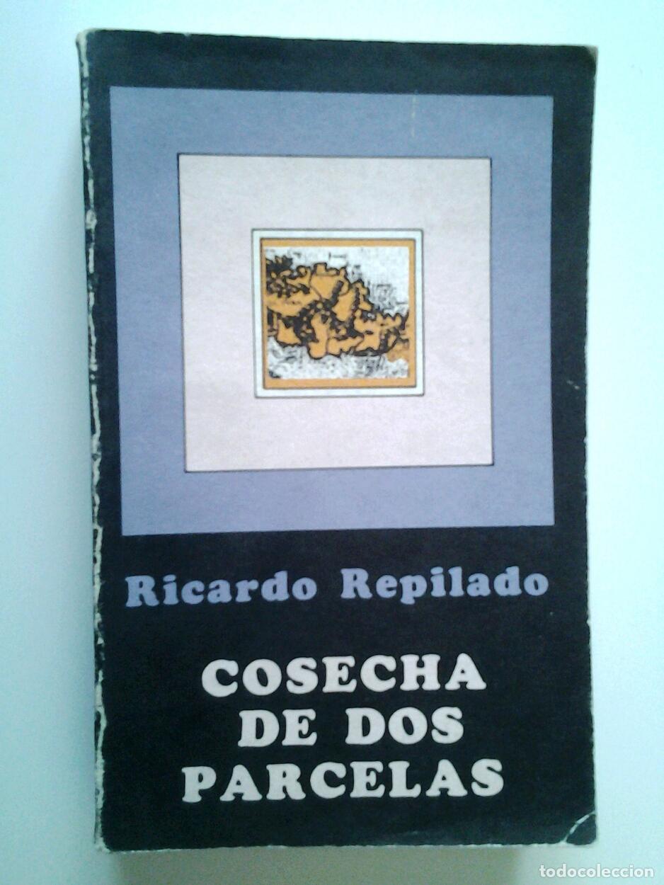 Libros: Ricardo Repilado - Cosecha de dos parcelas - Foto 1