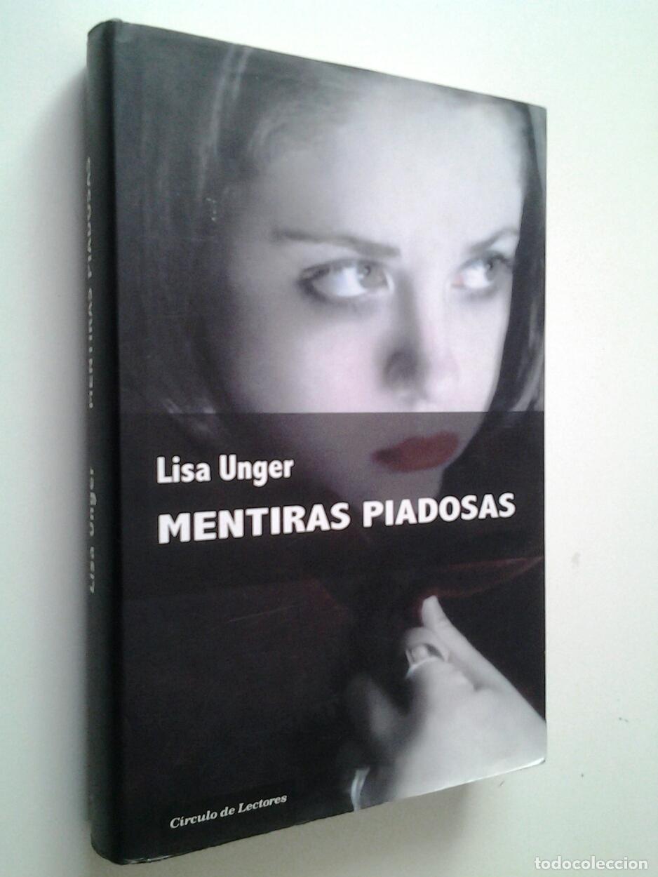 Libros: Lisa Unger - Mentiras piadosas - Foto 1