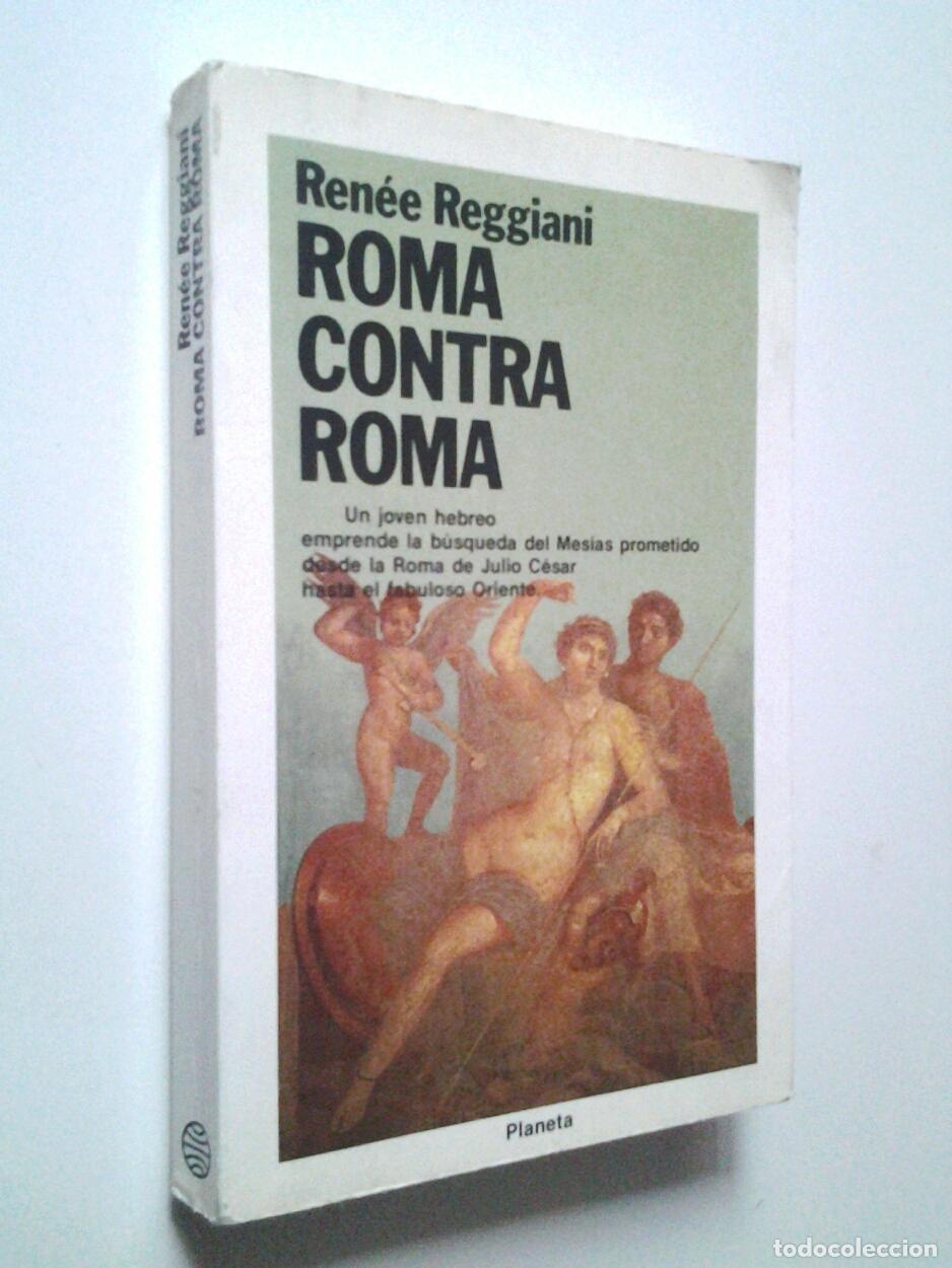 Libros: Ren&eacute;e Reggiani - Roma contra Roma - Foto 1