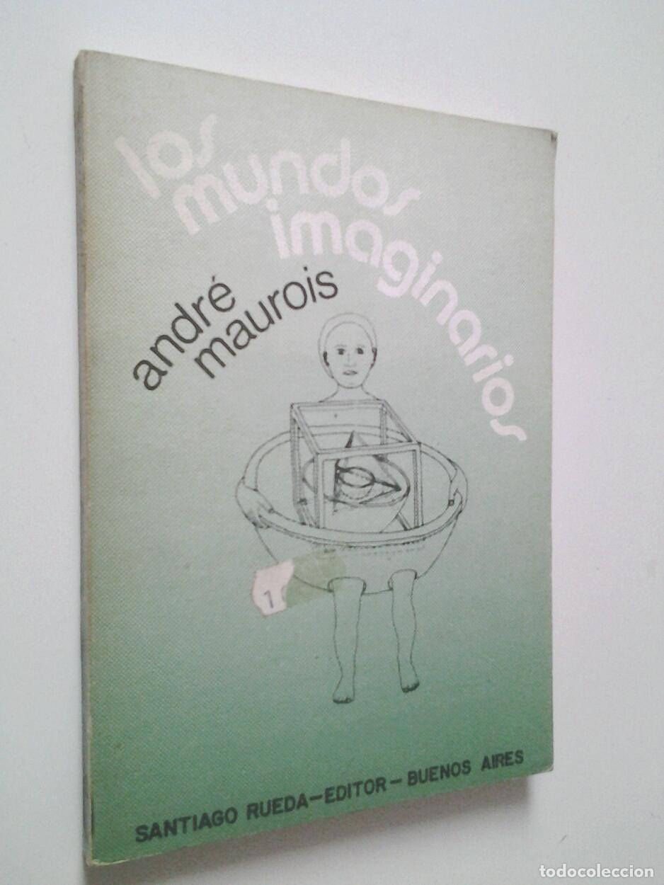 Libros: Andr&eacute; Maurois - Los mundos imaginarios - Foto 1