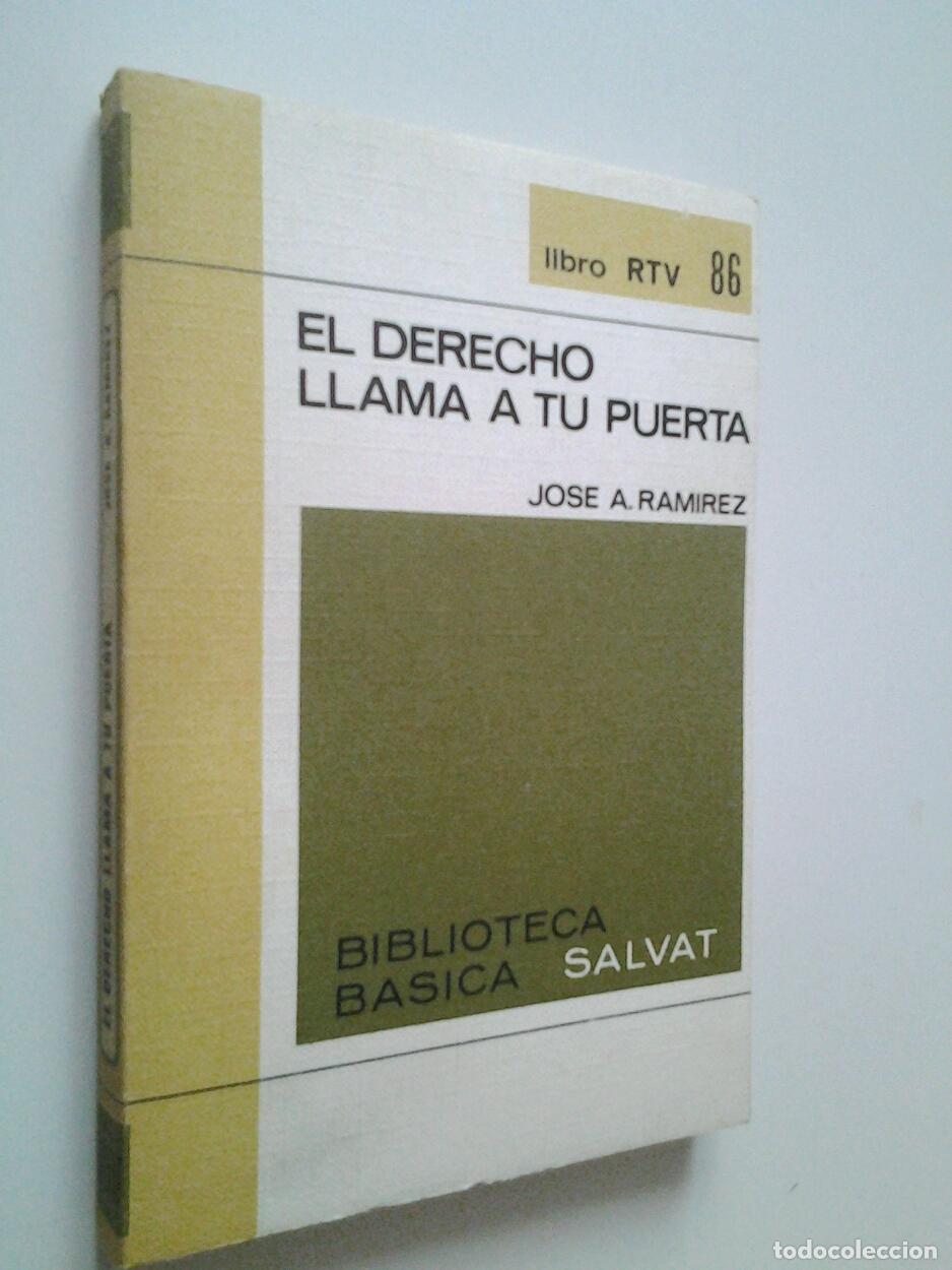 Libros: Jos&eacute; A. Ram&iacute;rez - El Derecho llama a tu puerta - Foto 1