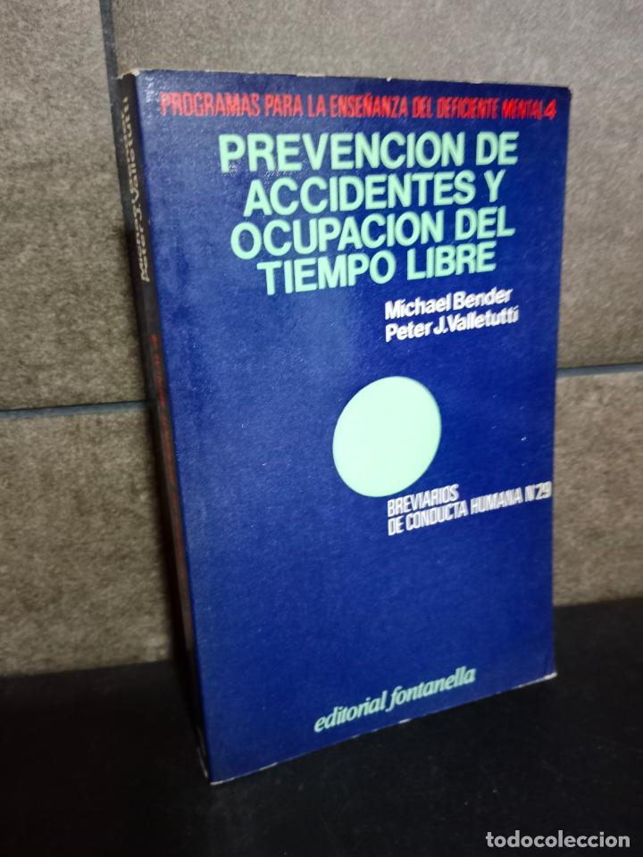 Libros: MICHAEL BENDER, PETER J. VALLETUTTI. PREVENCI&Oacute;N DE ACCIDENTES Y OCUPACI&Oacute;N DEL TIEMPO LIBRE. PROGRAMA - Foto 1