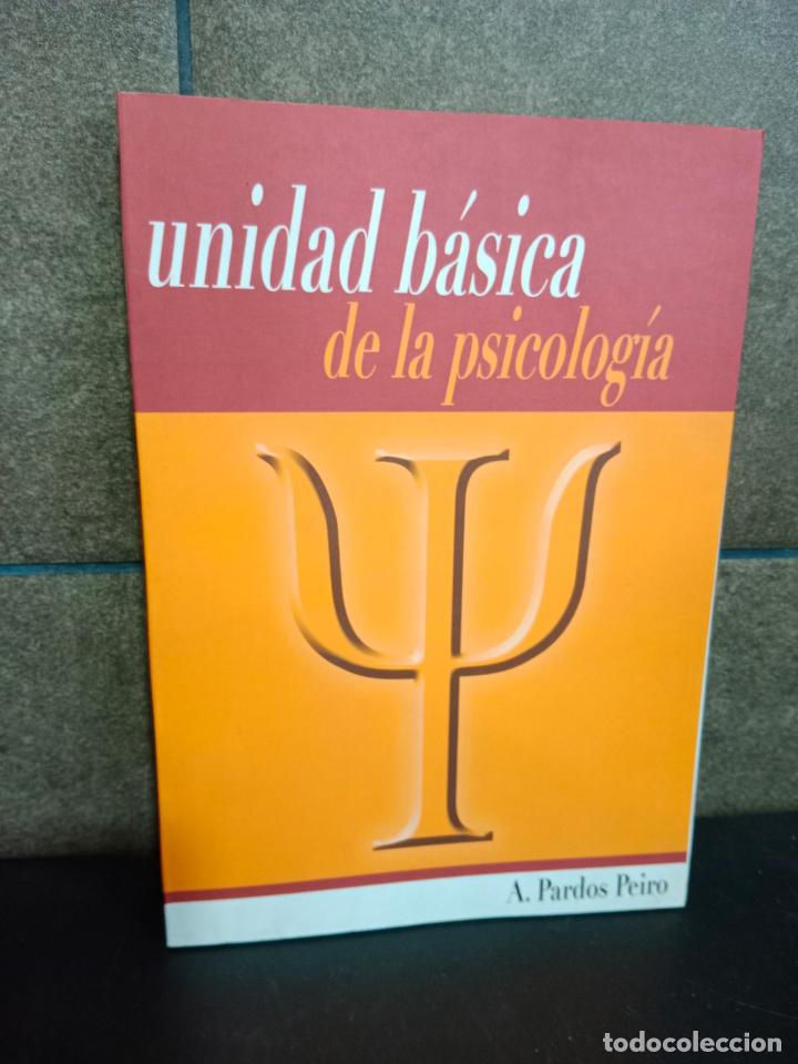 Libros: Unidad b&aacute;sica de la psicolog&iacute;a. Antonio Pardos Peir&oacute;.
