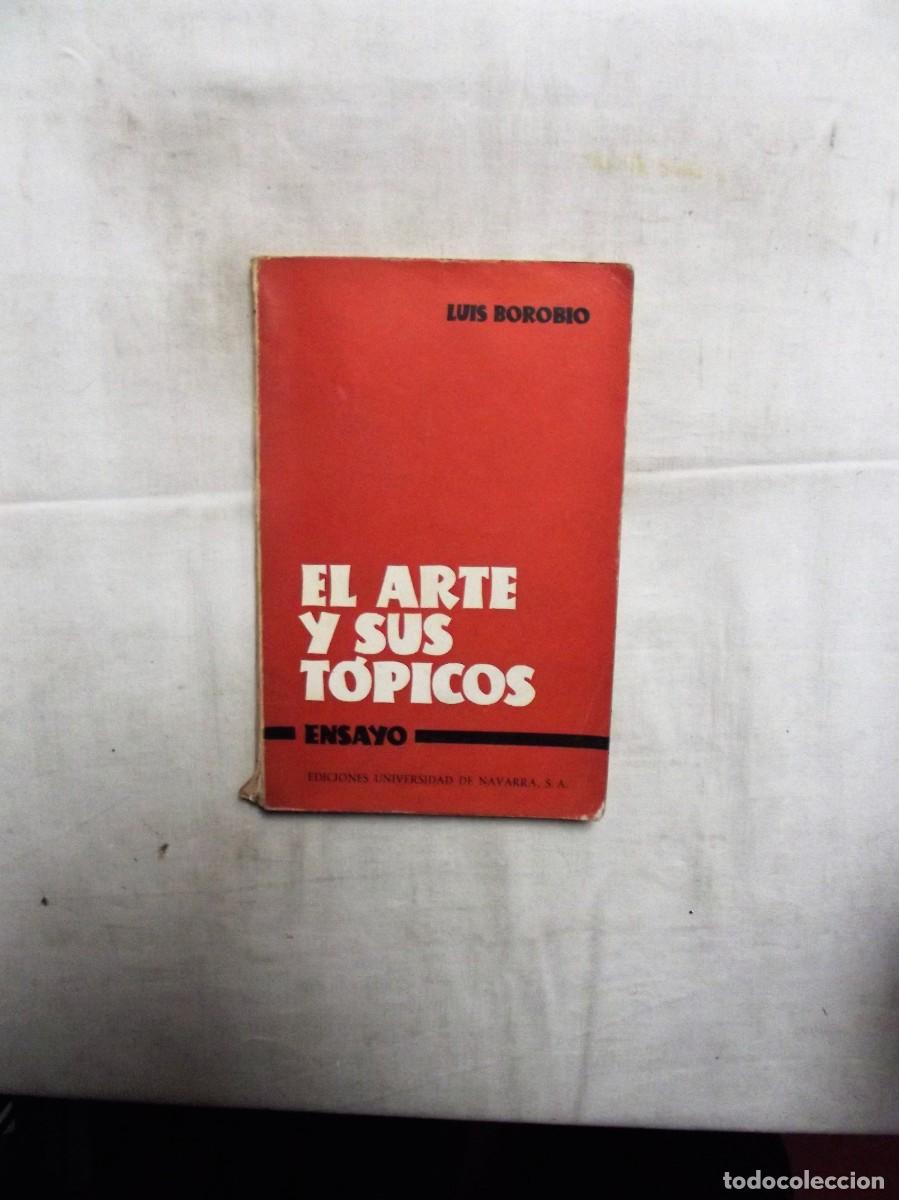 Libros: EL ARTE Y SU TOPICOS DE LUIS BOROBIO - Foto 1