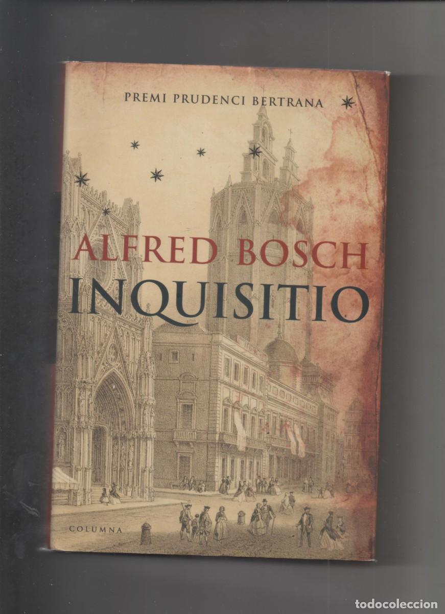 Libros: INQUISITIO . ALFRED BOSCH . COLUMNA 2006 -D7 - Foto 1