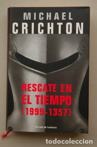Libros: RESCATE EN EL TIEMPO - Michael Crichton - Foto 1