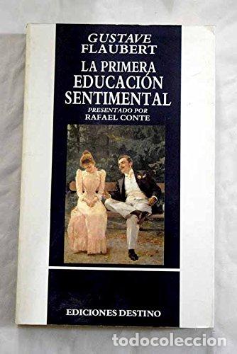Libros: LA PRIMERA EDUCACI&Oacute;N SENTIMENTAL - Gustave Flaubert - Foto 1