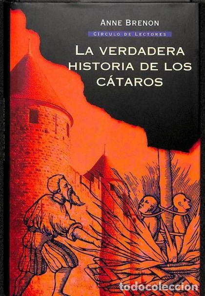 Libros: LA VERDADERA HISTORIA DE LOS C&Aacute;TAROS - Anne Brenon - Foto 1