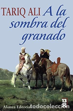 Libros: A LA SOMBRA DEL GRANADO - Tariq Ali - Foto 1